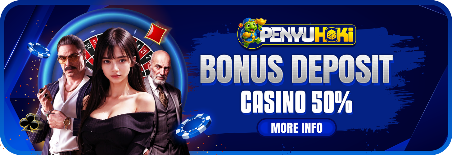 ⭐BONUS DEPOSIT CASINO 50% SETIAP HARI⭐
