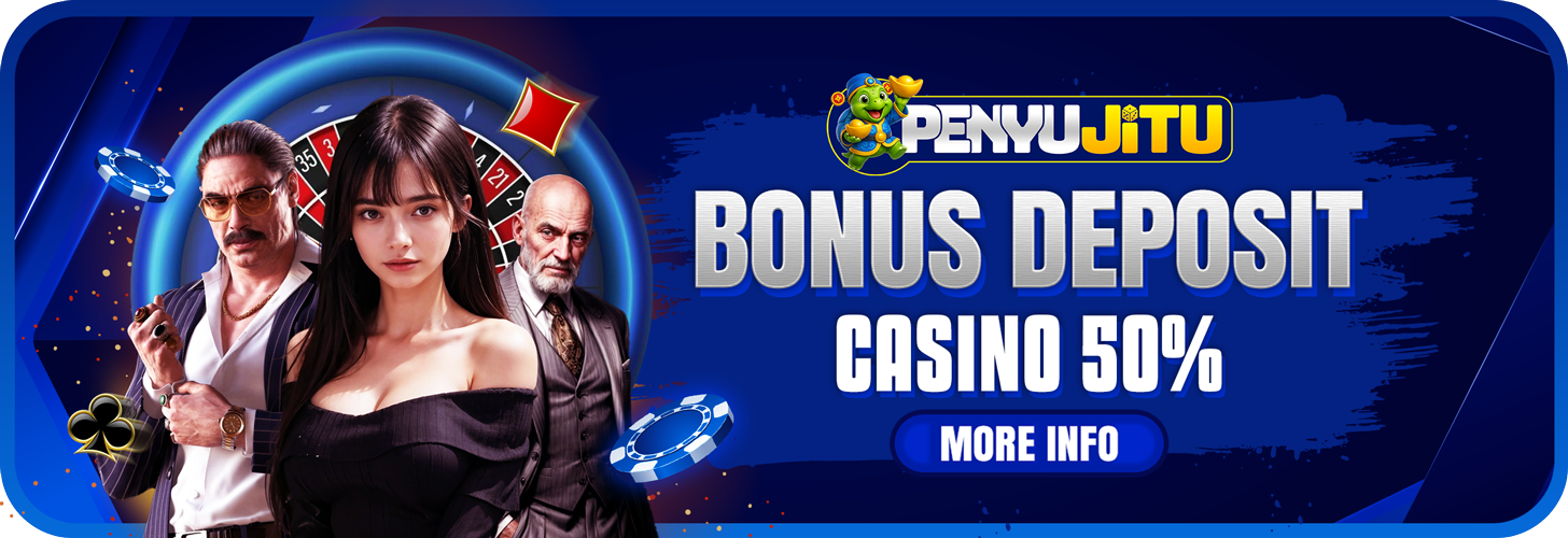⭐BONUS DEPOSIT CASINO 50% SETIAP HARI⭐