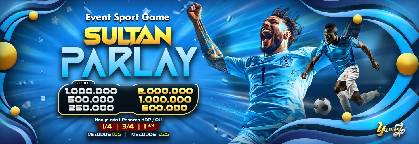 𝗘𝗩𝗘𝗡𝗧 𝗣𝗔𝗥𝗟𝗔𝗬 𝗦𝗨𝗟𝗧𝗔𝗡 YOWESJP